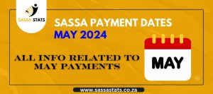SASSA Payment Dates For May